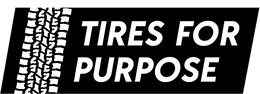 TIRES FOR PURPOSE