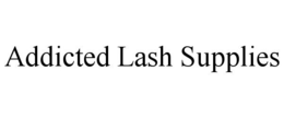 ADDICTED LASH SUPPLIES