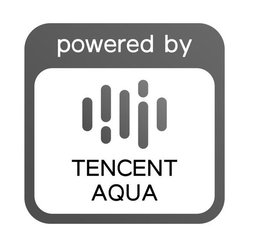 POWERED BY TENCENT AQUA
