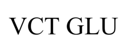VCT GLU