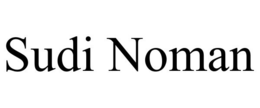 SUDI NOMAN