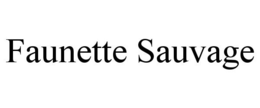 FAUNETTE SAUVAGE