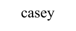 CASEY