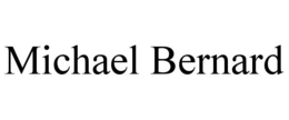 MICHAEL BERNARD