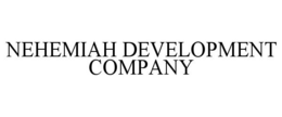 NEHEMIAH DEVELOPMENT COMPANY