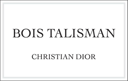 BOIS TALISMAN CHRISTIAN DIOR