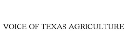 VOICE OF TEXAS AGRICULTURE