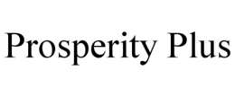 PROSPERITY PLUS