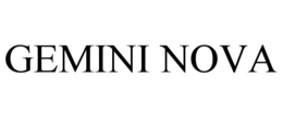 GEMINI NOVA