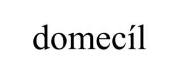DOMECÍL