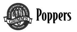YOUR ASSURANCE OF QUALITY FINE FOODS GRIMM'S POPPERS