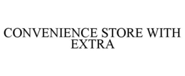 CONVENIENCE STORE WITH EXTRA