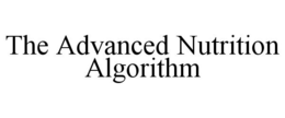 THE ADVANCED NUTRITION ALGORITHM