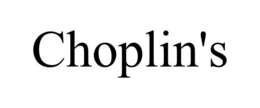 CHOPLIN'S