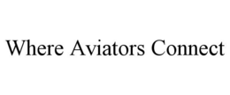 WHERE AVIATORS CONNECT