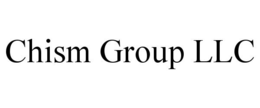 CHISM GROUP LLC