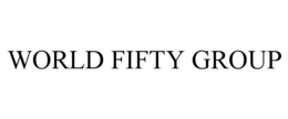 WORLD FIFTY GROUP