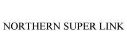 NORTHERN SUPER LINK