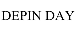 DEPIN DAY