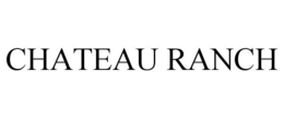 CHATEAU RANCH