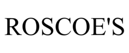 ROSCOE'S