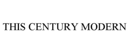 THIS CENTURY MODERN