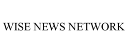 WISE NEWS NETWORK