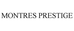 MONTRES PRESTIGE