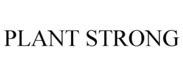 PLANT STRONG