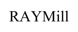 RAYMILL