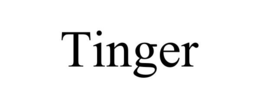 TINGER