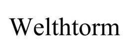 WELTHTORM