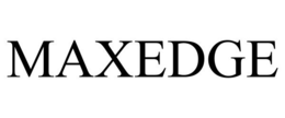 MAXEDGE