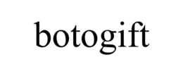 BOTOGIFT