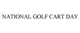 NATIONAL GOLF CART DAY
