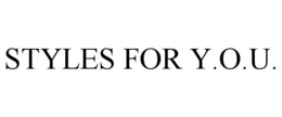 STYLES FOR Y.O.U.