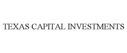 TEXAS CAPITAL INVESTMENTS
