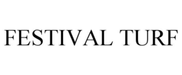FESTIVAL TURF
