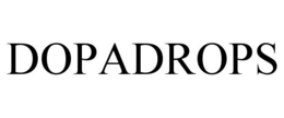 DOPADROPS