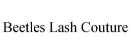 BEETLES LASH COUTURE