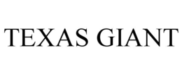 TEXAS GIANT