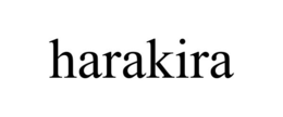 HARAKIRA