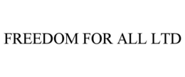 FREEDOM FOR ALL LTD