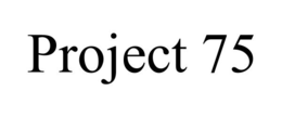 PROJECT 75
