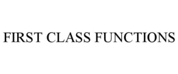 FIRST CLASS FUNCTIONS
