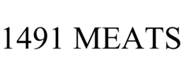 1491 MEATS