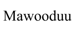 MAWOODUU