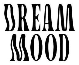 DREAM MOOD