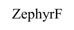 ZEPHYRF