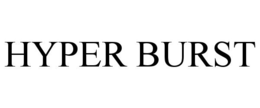 HYPER BURST